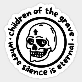 CHILDREN OF THE GRAVE Sticker
